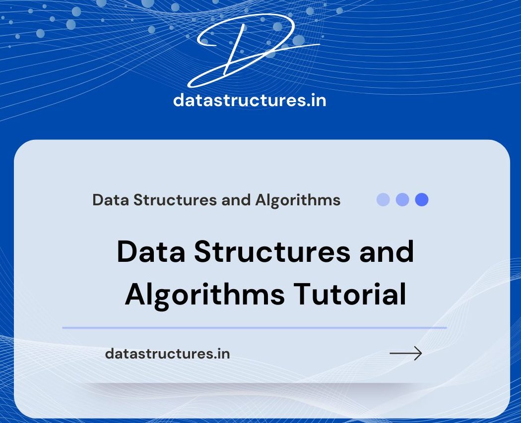 Data Structure and Algorithms Tutorial
